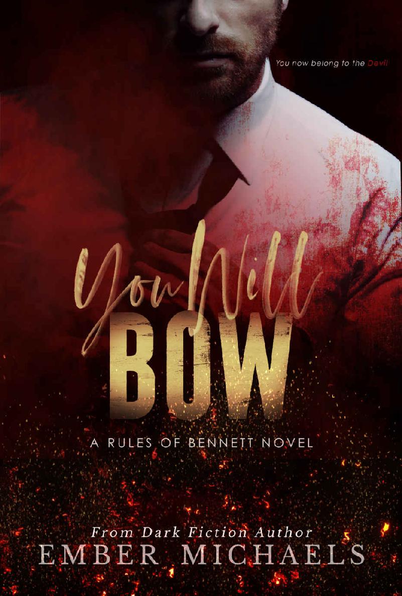 You Will Bow Rules Of Bennett Book 1 Ember Michaels