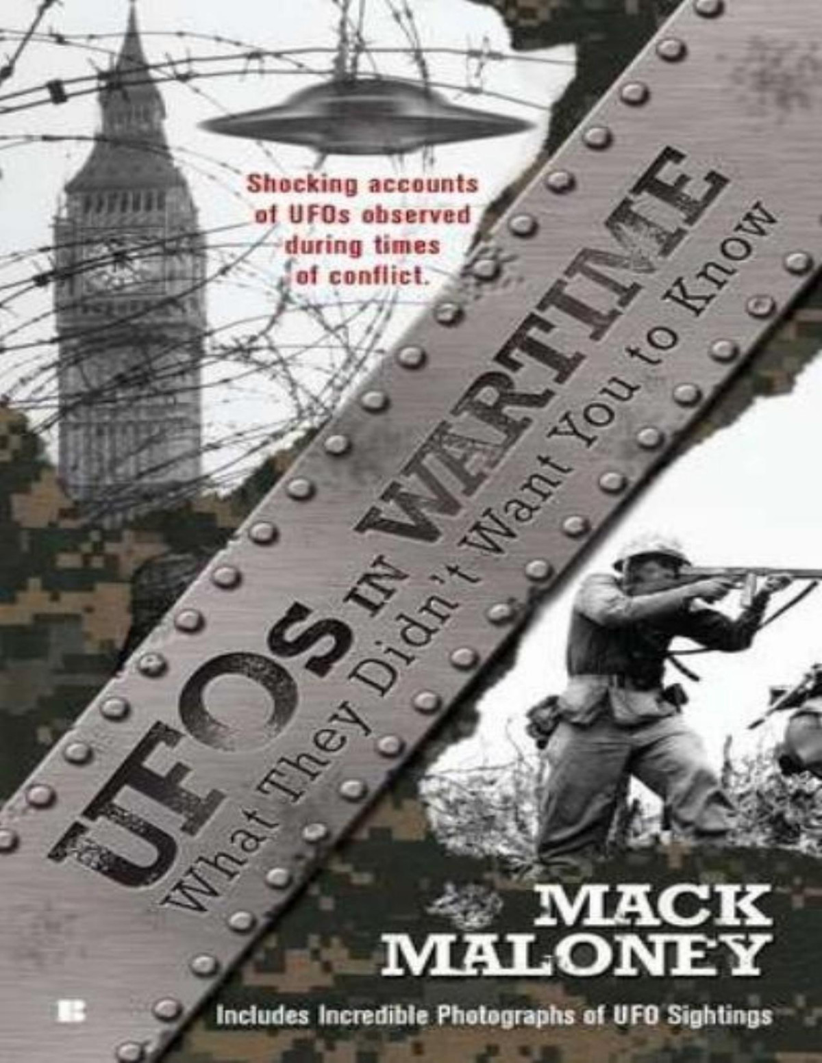 Ufos In Wartime What They Didnt Want You To Know Mack Maloney