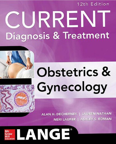 Current Diagnosis Treatment Obstetrics Gynecology 12th Edition 12th Edition Lauren Nathan