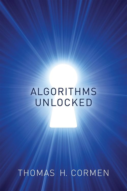 Algorithms Unlocked Thomas H Thomas H Cormen