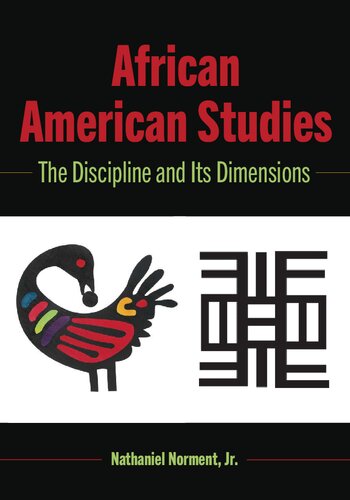 African American Studies The Discipline And Its Dimensions New Nathaniel Norment Jr
