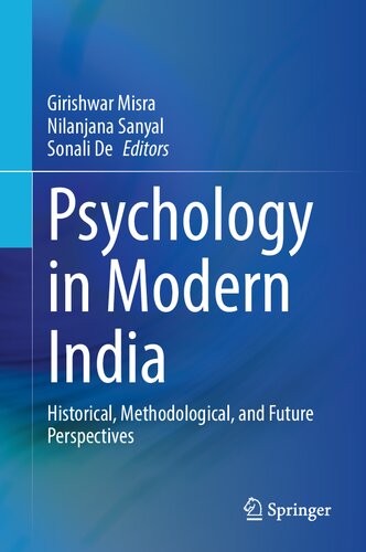 Psychology In Modern India Historical Methodological And Future Perspectives 1st Edition Girishwar Misra