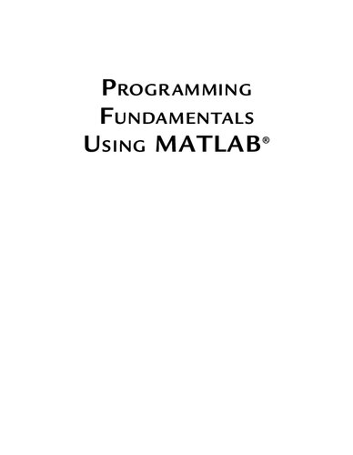 Programming Fundamentals Using Matlab Michael C Weeks