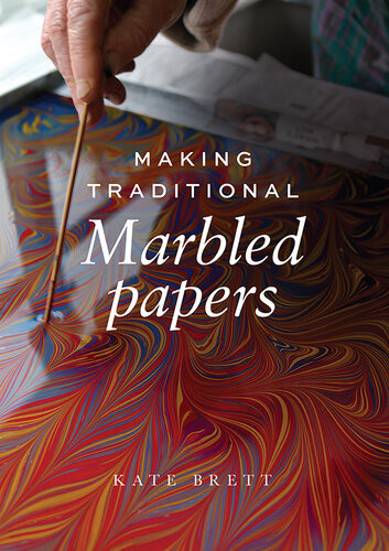Making Traditional Marbled Papers Kate Brett