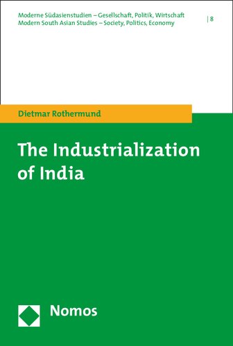 The Industrialization Of India Dietmar Rothermund
