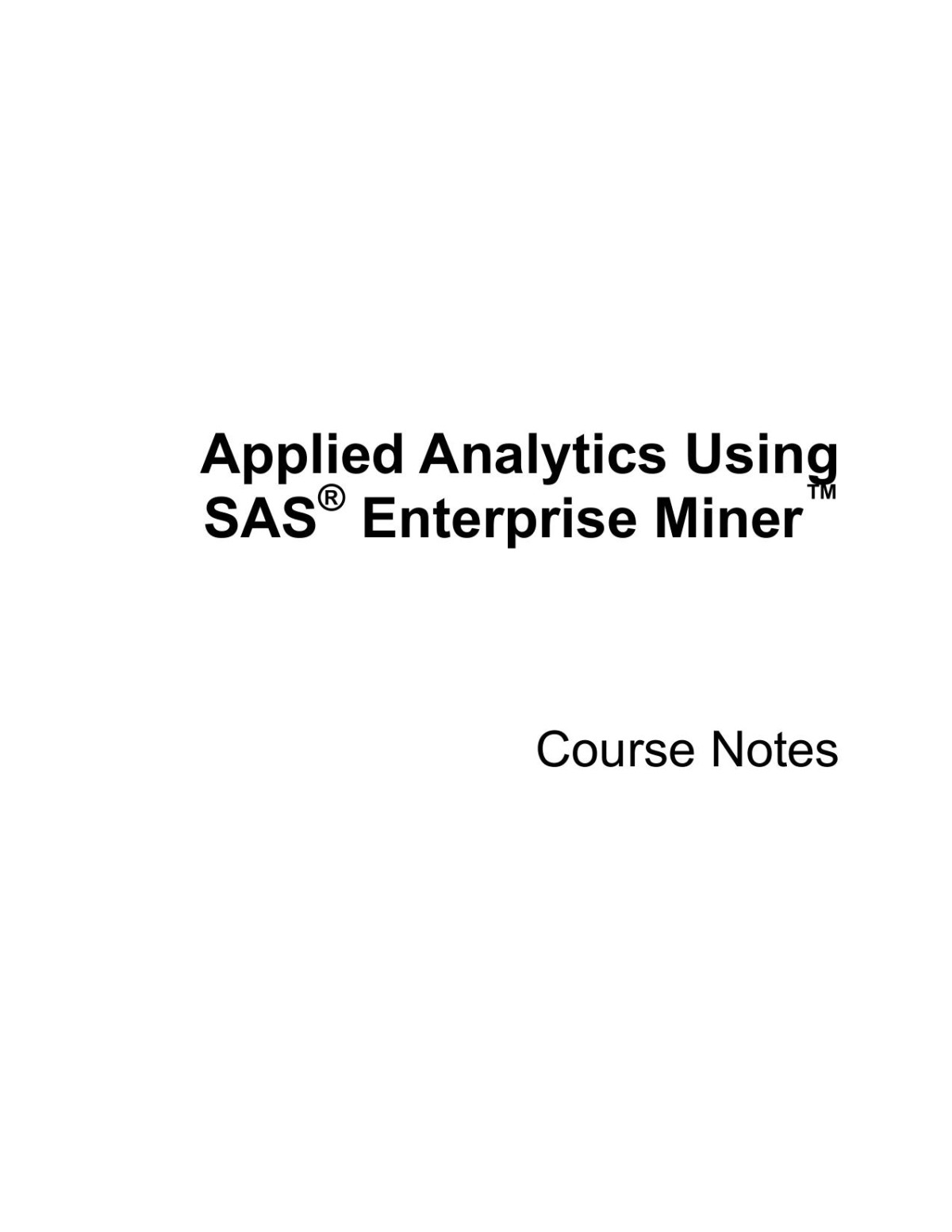 Applied Analytics Using Sas Enterprise Miner Course Notes Various