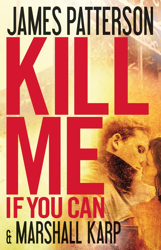 Kill Me If You Can Patterson James Karp Marshall