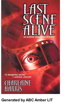 Last Scene Alive Harris Charlaine