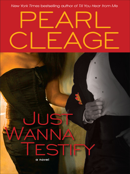 Just Wanna Testify A Novel Cleage Pearl