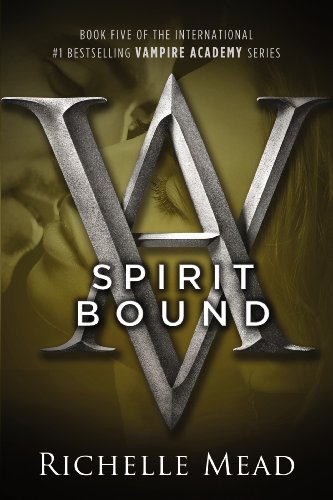 Spirit Bound Mead Richelle