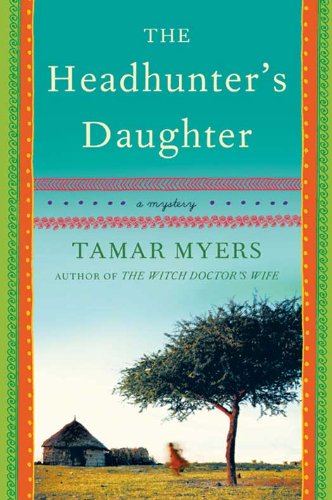 The Headhunters Daughter Myers Tamar