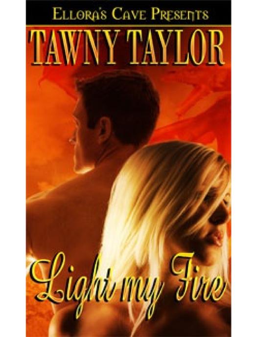Light My Fire Taylor Tawny