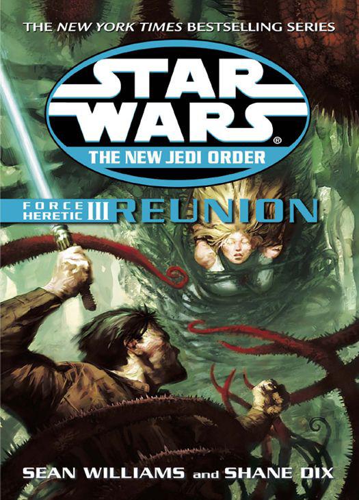 The New Jedi Order Xix Force Heretic Iii Reunion Williams Sean Dix Shane