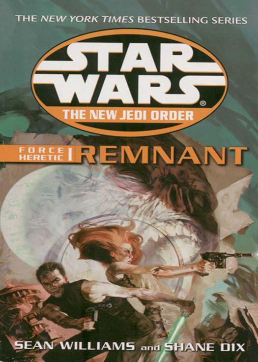 The New Jedi Order Xvii Force Heretic I Remnant Williams Sean Dix Shane