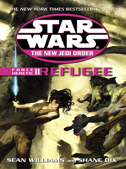 The New Jedi Order Xviii Force Heretic Ii Refugee Williams Sean Dix Shane