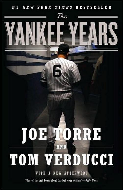 The Yankee Years Torre Joe