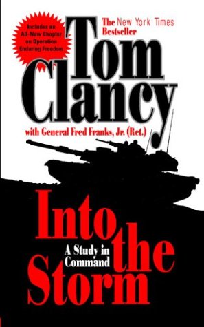 Into The Storm A Study In Command Clancy Tom Franks Frederick M