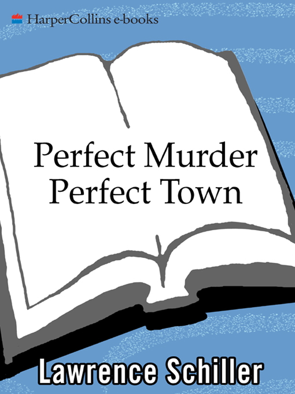 Perfect Murder Perfect Town Schiller Lawrence
