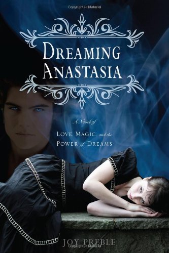 Dreaming Anastasia Preble Joy
