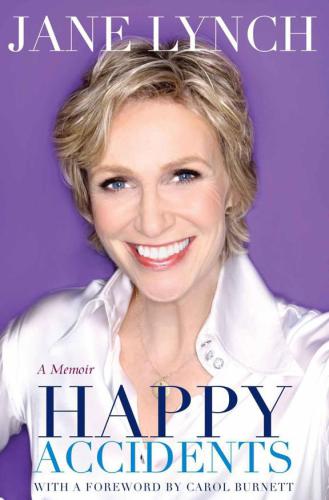 Happy Accidents A Memoir Lynch Jane