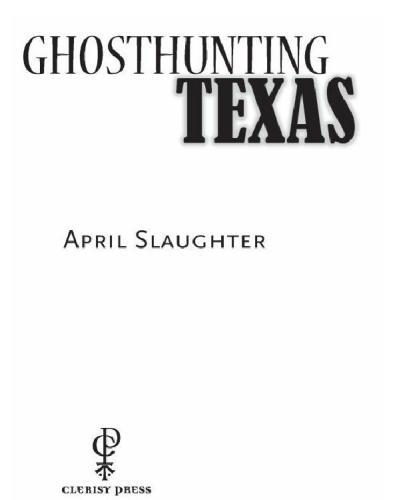 Ghosthunting Texas Slaughter April