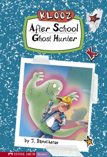 After School Ghost Hunter Banscherus J