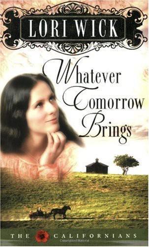 Whatever Tomorrow Brings Wick Lori