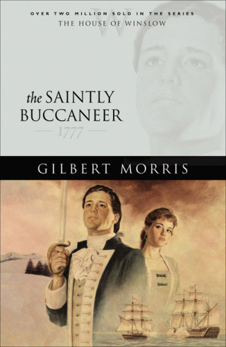 The Saintly Buccaneer Morris Gilbert