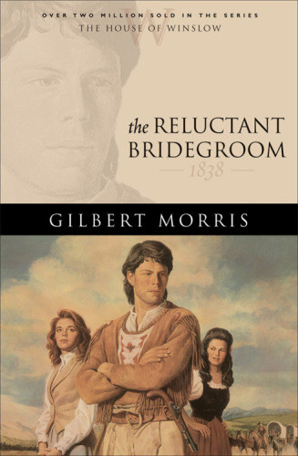The Reluctant Bridegroom Morris Gilbert