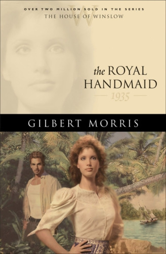 The Royal Handmaid Morris Gilbert