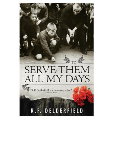 To Serve Them All My Days R F Delderfield
