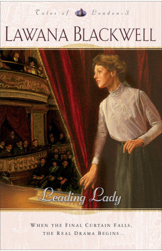 Leading Lady Tales Of London Book 3 Lawana Blackwell