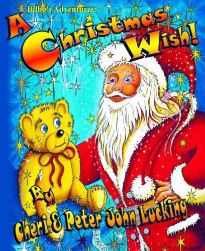 Bilbos Adventures A Christmas Wish Lucking Cheri Lucking Peter John