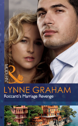 Marriage By Command 010 Roccantis Marriage Revenge Lynne Graham