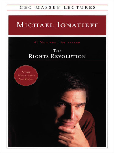 The Rights Revolution Ignatieff Michael