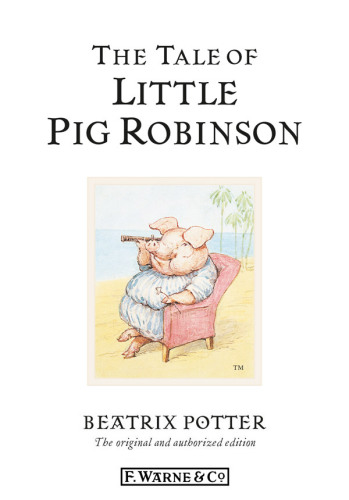 The Tale Of Little Pig Robinson Beatrix Potter
