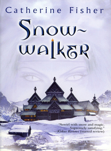 The Snowwalker Trilogy Fisher Catherine