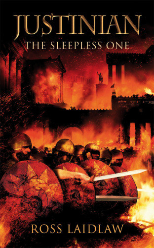 Justinian The Sleepless One 1st Edition Ross Laidlaw