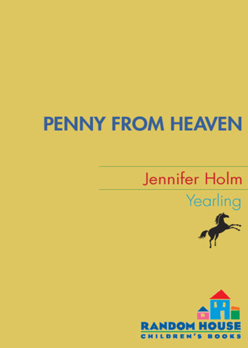 Penny From Heaven Holm Jennifer L