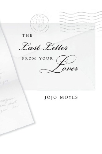 The Last Letter From Your Lover Moyes Jojo
