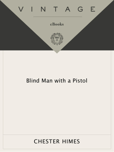 Blind Man With A Pistol Hot Day Hot Night Himes Chester