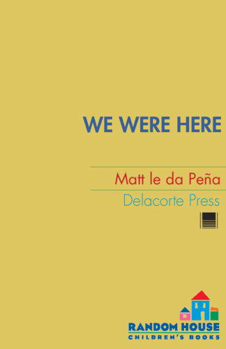 We Were Here Pena Matt De La