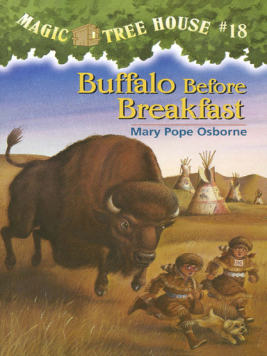 Magic Tree House 18 Buffalo Before Breakfast Osborne Mary Pope