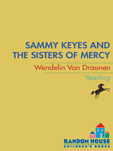 Sammy Keyes And The Sisters Of Mercy Draanen Wendelin Van