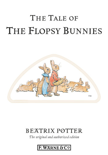 The Tale Of The Flopsy Bunnies Beatrix Potter