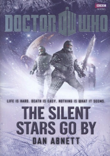 The Silent Stars Go By Abnett Dan