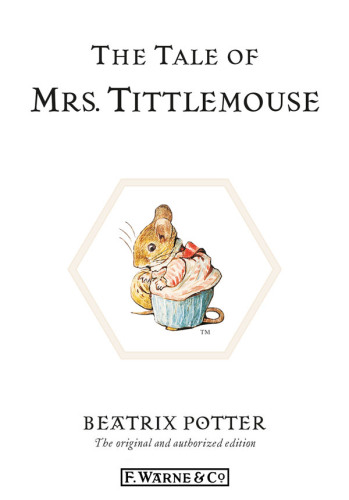 The Tale Of Mrs Tittlemouse Beatrix Potter