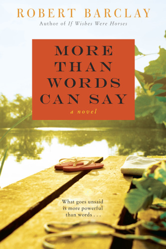 More Than Words Can Say Barclay Robert