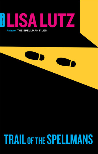 Trail Of The Spellmans Lisa Lutz