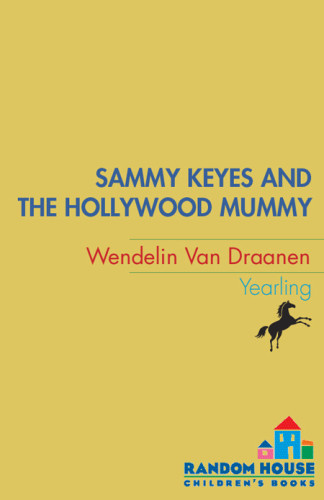 Sammy Keyes And The Hollywood Mummy Draanen Wendelin Van